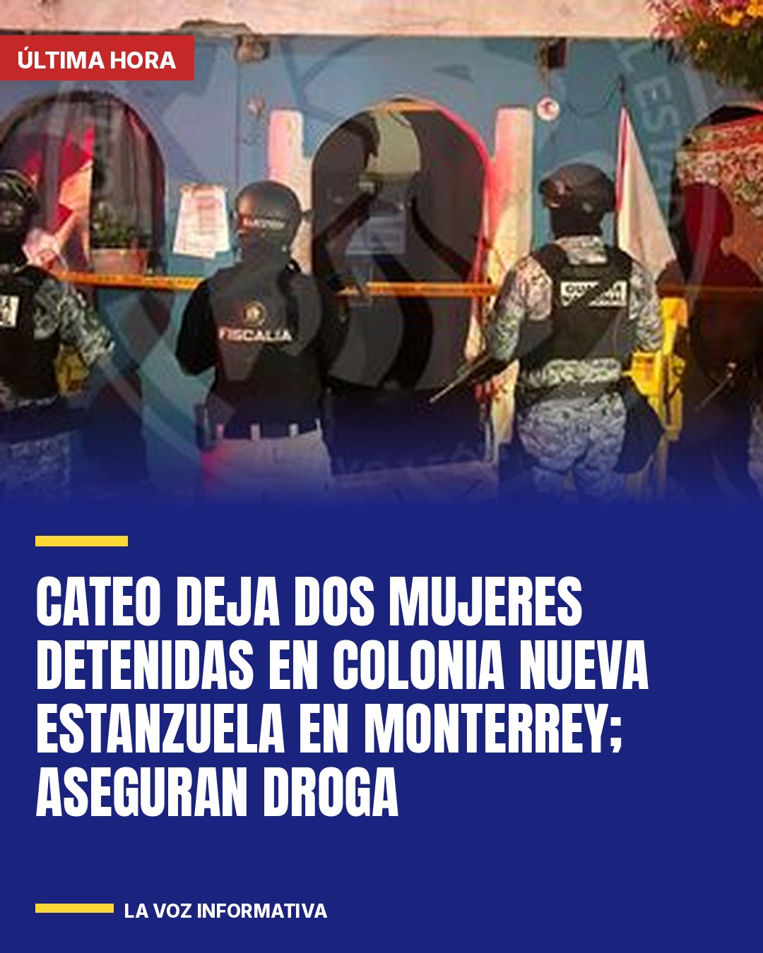 cateo-deja-dos-mujeres-detenidas-en-colonia-nueva-estanzuela-en-monterrey-asegur-cover
