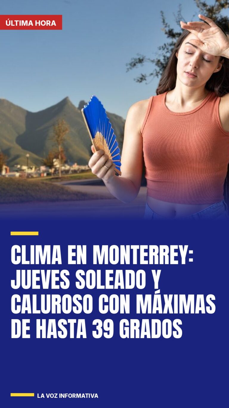 clima-en-monterrey-jueves-soleado-y-caluroso-con-maximas-de-hasta-39-grados-cover
