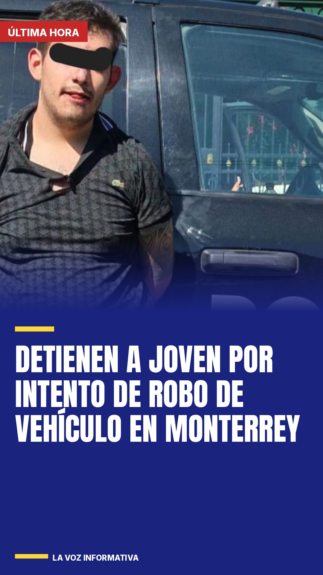 detienen-a-joven-por-intento-de-robo-de-vehiculo-en-monterrey-cover