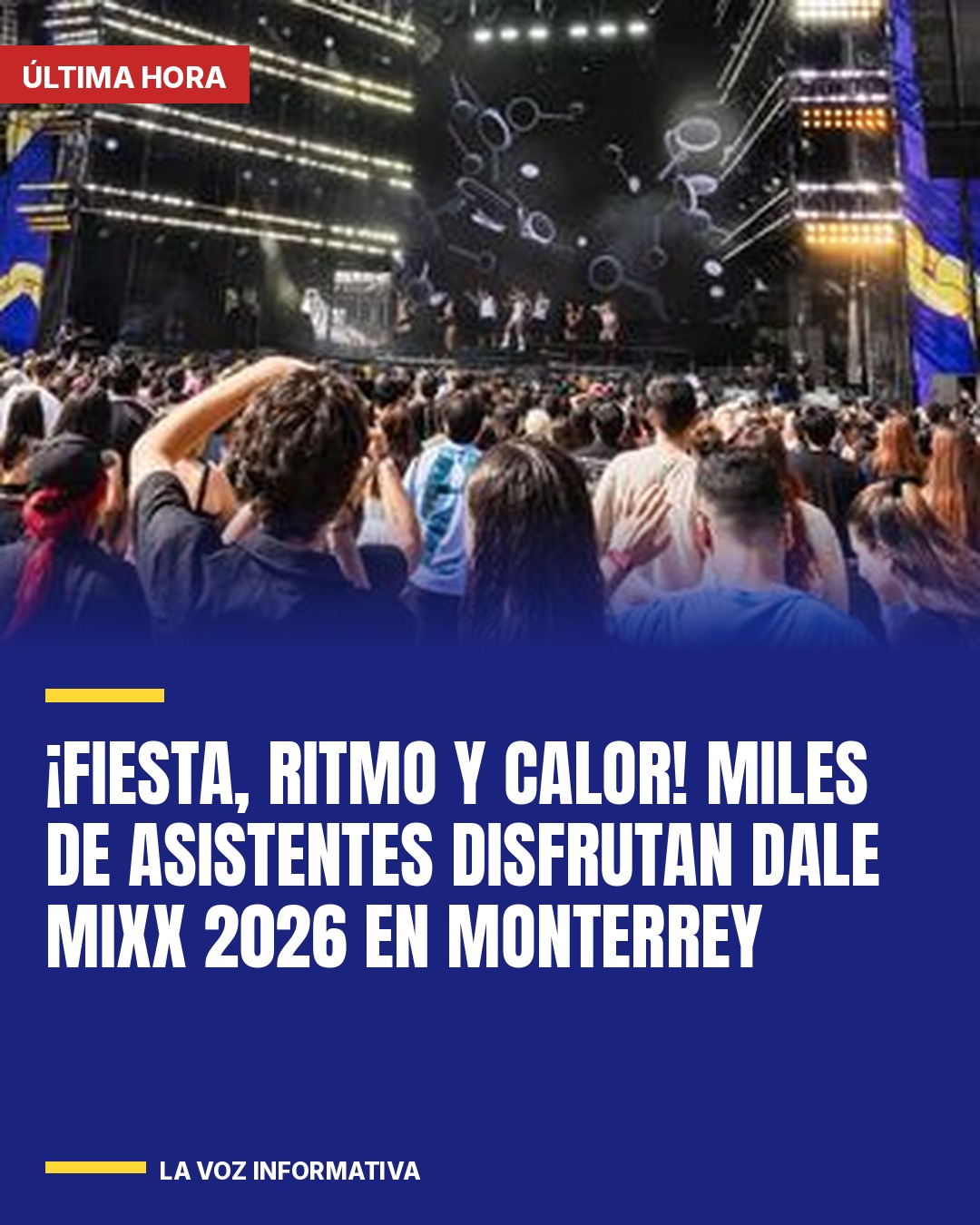 fiesta-ritmo-y-calor-miles-de-asistentes-disfrutan-dale-mixx-2026-en-monterrey-cover