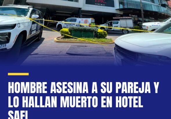 hombre-asesina-a-su-pareja-y-lo-hallan-muerto-en-hotel-safi-cover