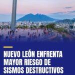 nuevo-leon-enfrenta-mayor-riesgo-de-sismos-destructivos-cover