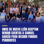 ongs-de-nuevo-leon-aceptan-rendir-cuentas-a-samuel-garcia-para-recibir-fondos-pe-cover