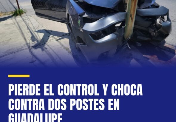 pierde-el-control-y-choca-contra-dos-postes-en-guadalupe-cover