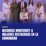 reconoce-monterrey-a-mujeres-destacadas-en-la-comunidad-cover