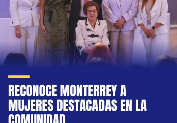 reconoce-monterrey-a-mujeres-destacadas-en-la-comunidad-cover