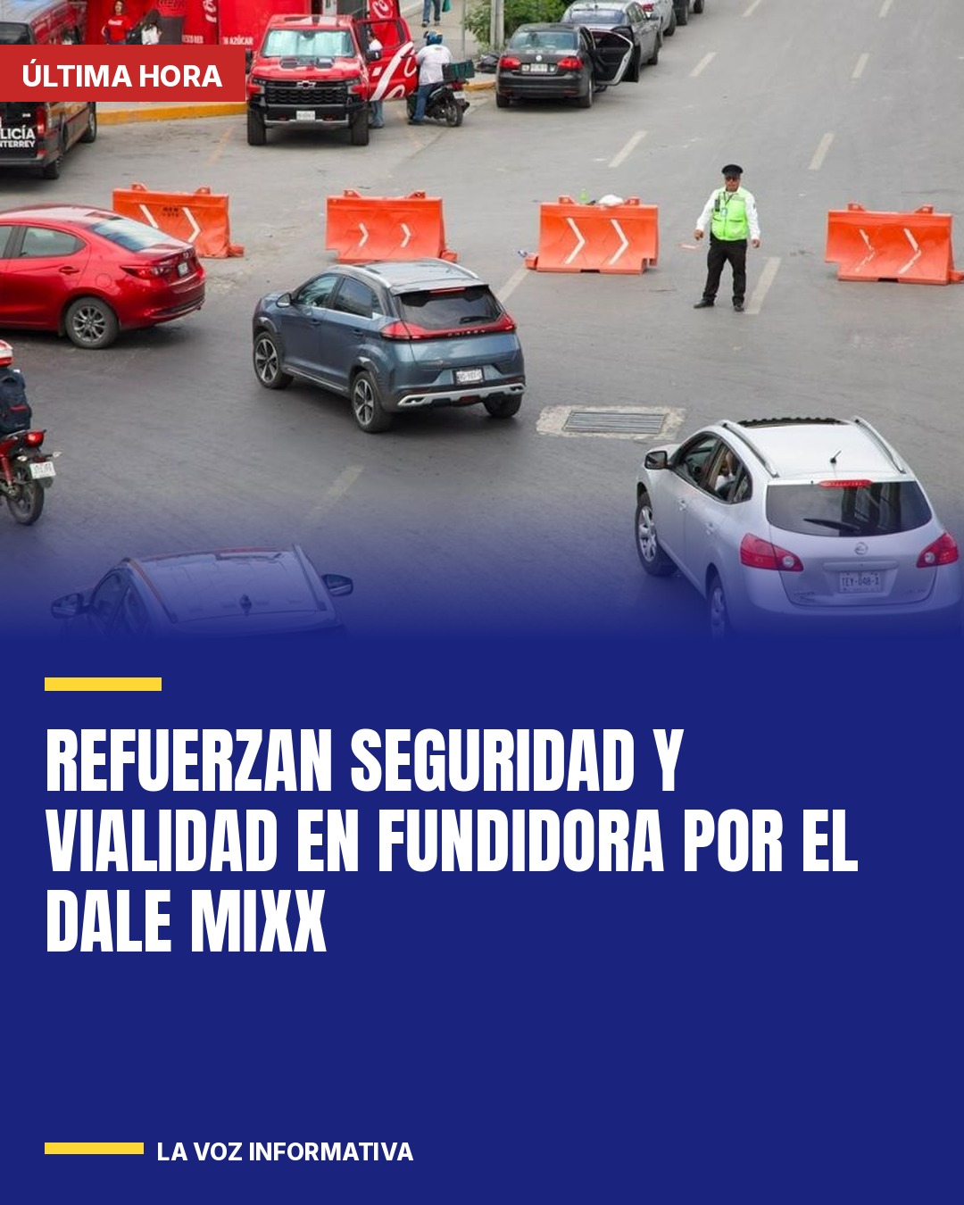 refuerzan-seguridad-y-vialidad-en-fundidora-por-el-dale-mixx-cover