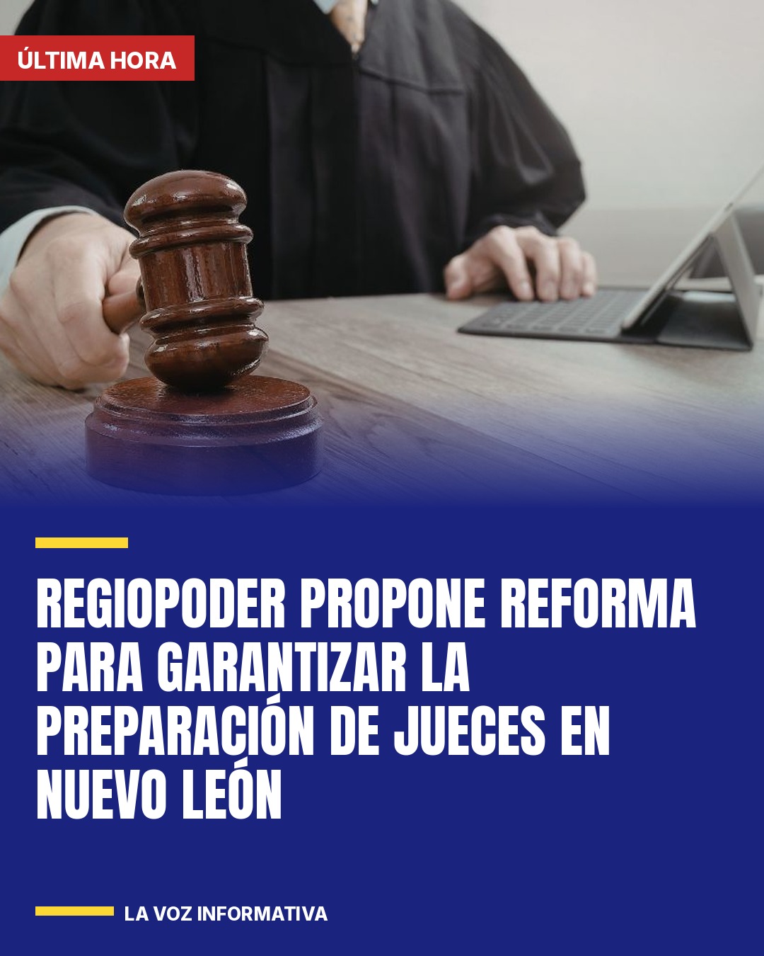 regiopoder-propone-reforma-para-garantizar-la-preparacion-de-jueces-en-nuevo-leo-cover