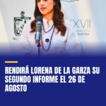 rendira-lorena-de-la-garza-su-segundo-informe-el-26-de-agosto-cover