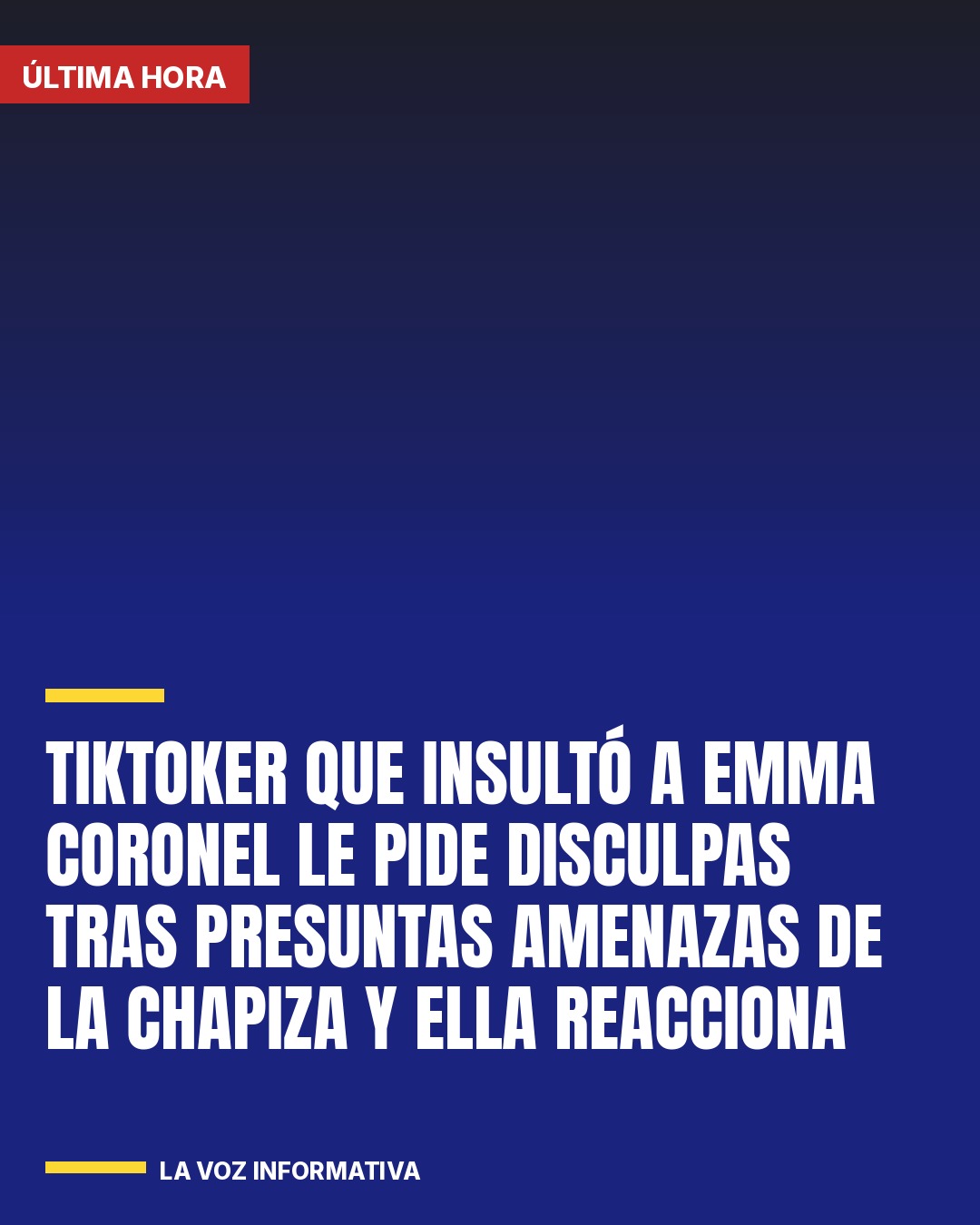 tiktoker-que-insulto-a-emma-coronel-le-pide-disculpas-tras-presuntas-amenazas-de-cover
