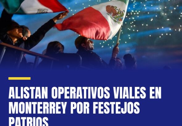 alistan-operativos-viales-en-monterrey-por-festejos-patrios-cover