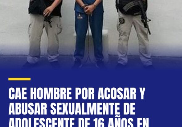 cae-hombre-por-acosar-y-abusar-sexualmente-de-adolescente-de-16-anos-en-nuevo-le-cover