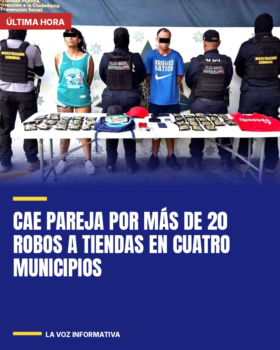 cae-pareja-por-mas-de-20-robos-a-tiendas-en-cuatro-municipios-cover