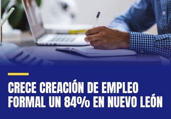 crece-creacion-de-empleo-formal-un-84-en-nuevo-leon-cover
