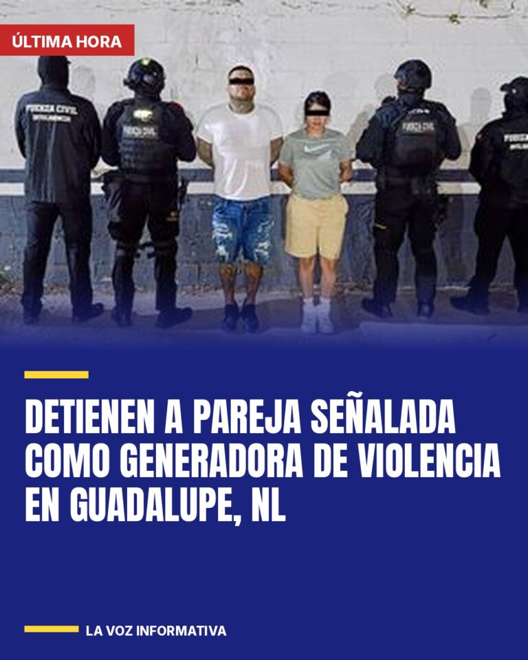 detienen-a-pareja-senalada-como-generadora-de-violencia-en-guadalupe-nl-cover