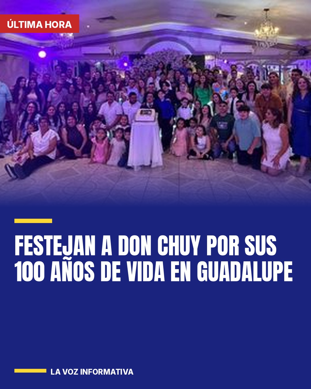 festejan-a-don-chuy-por-sus-100-anos-de-vida-en-guadalupe-cover