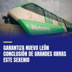 garantiza-nuevo-leon-conclusion-de-grandes-obras-este-sexenio-cover