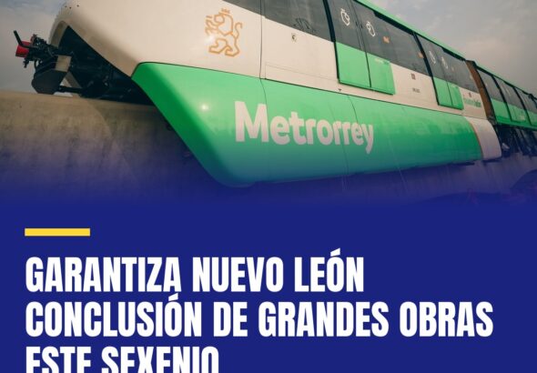 garantiza-nuevo-leon-conclusion-de-grandes-obras-este-sexenio-cover