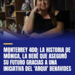 monterrey-400-la-historia-de-monica-la-bebe-que-aseguro-su-futuro-gracias-a-una-cover