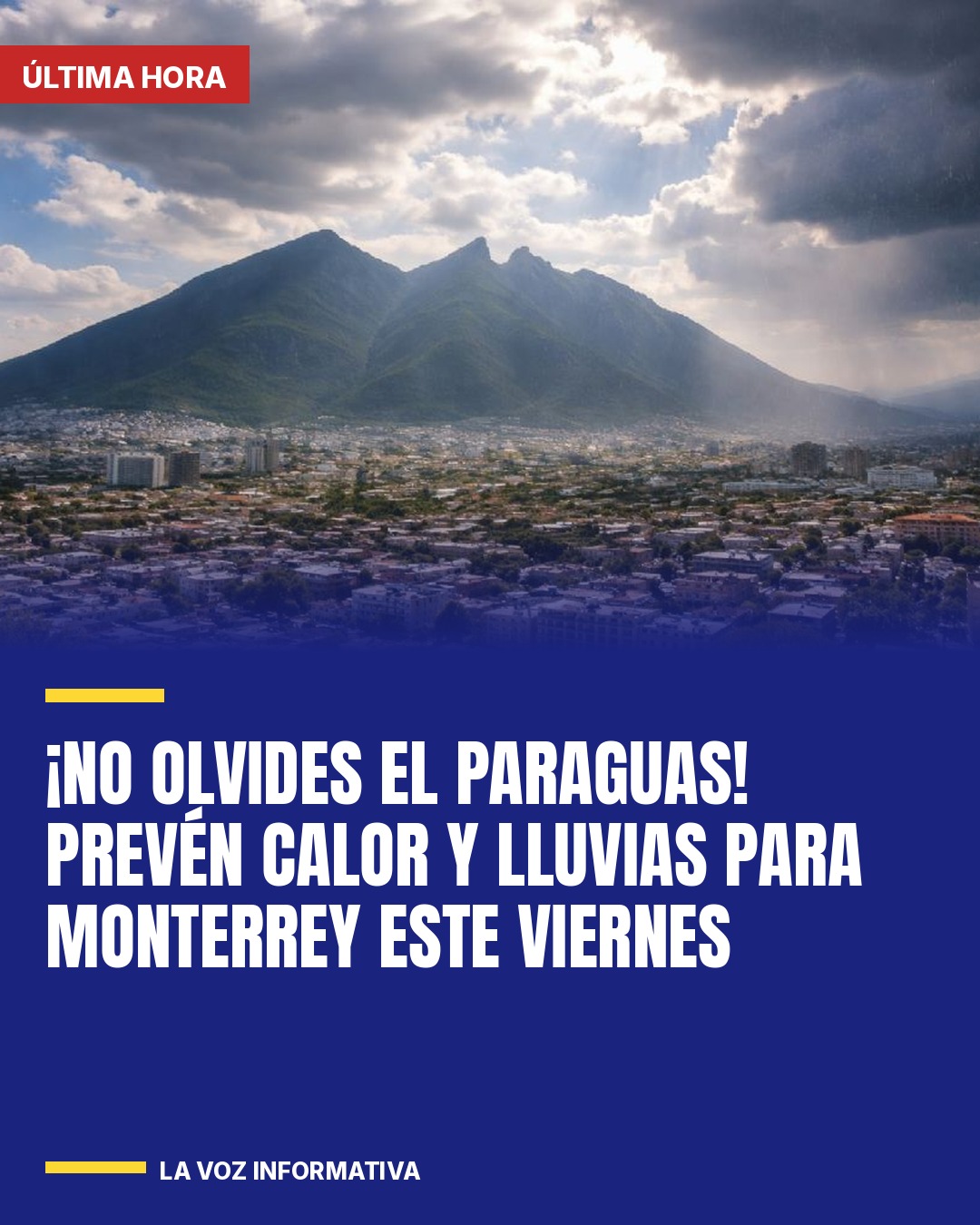 no-olvides-el-paraguas-preven-calor-y-lluvias-para-monterrey-este-viernes-cover