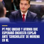 pt-pide-unidad-y-afirma-que-esperara-encuesta-espejo-ante-corcholata-de-morena-e-cover