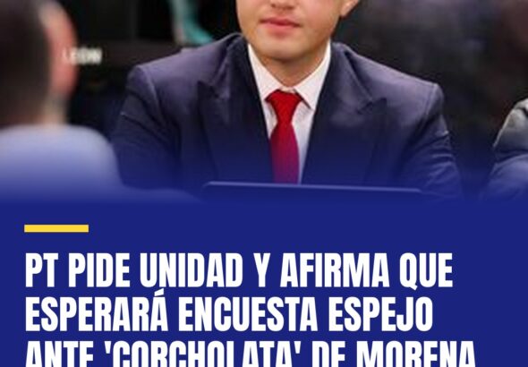 pt-pide-unidad-y-afirma-que-esperara-encuesta-espejo-ante-corcholata-de-morena-e-cover