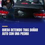 queda-detenido-tras-danar-auto-con-una-piedra-cover