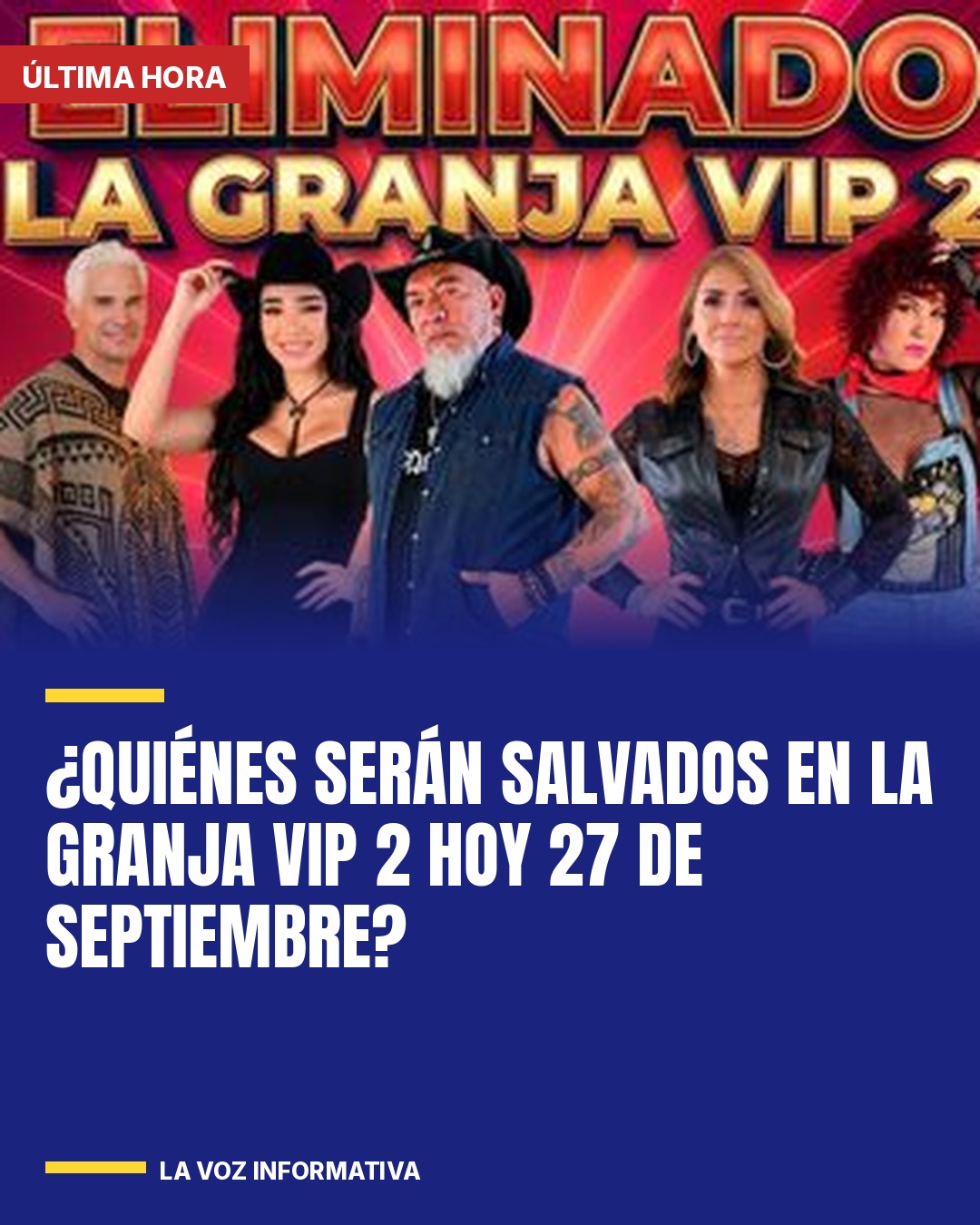 quienes-seran-salvados-en-la-granja-vip-2-hoy-27-de-septiembre-cover