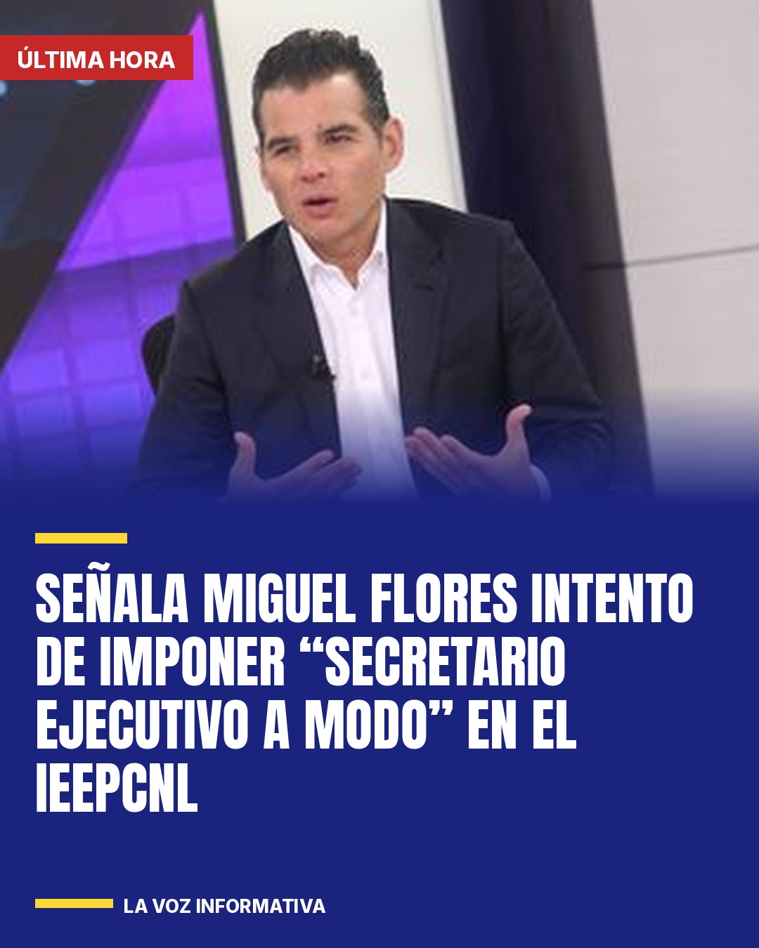 senala-miguel-flores-intento-de-imponer-secretario-ejecutivo-a-modo-en-el-ieepcn-cover