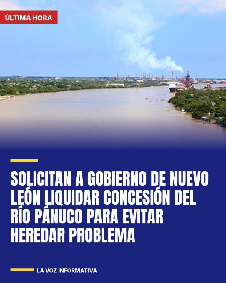 solicitan-a-gobierno-de-nuevo-leon-liquidar-concesion-del-rio-panuco-para-evitar-cover