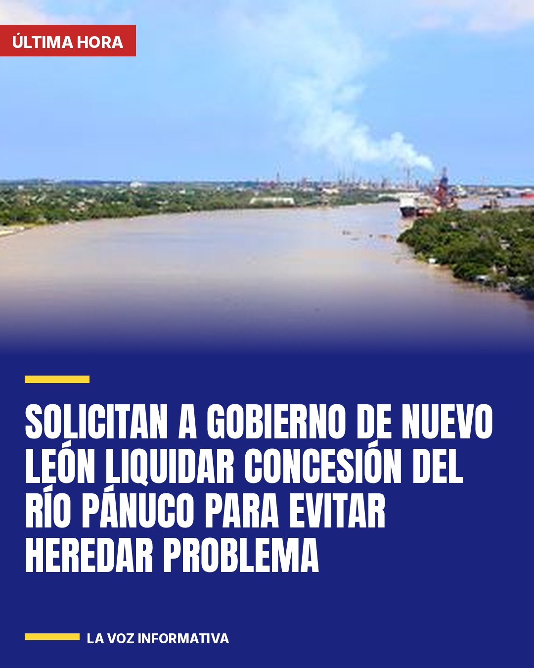 solicitan-a-gobierno-de-nuevo-leon-liquidar-concesion-del-rio-panuco-para-evitar-cover