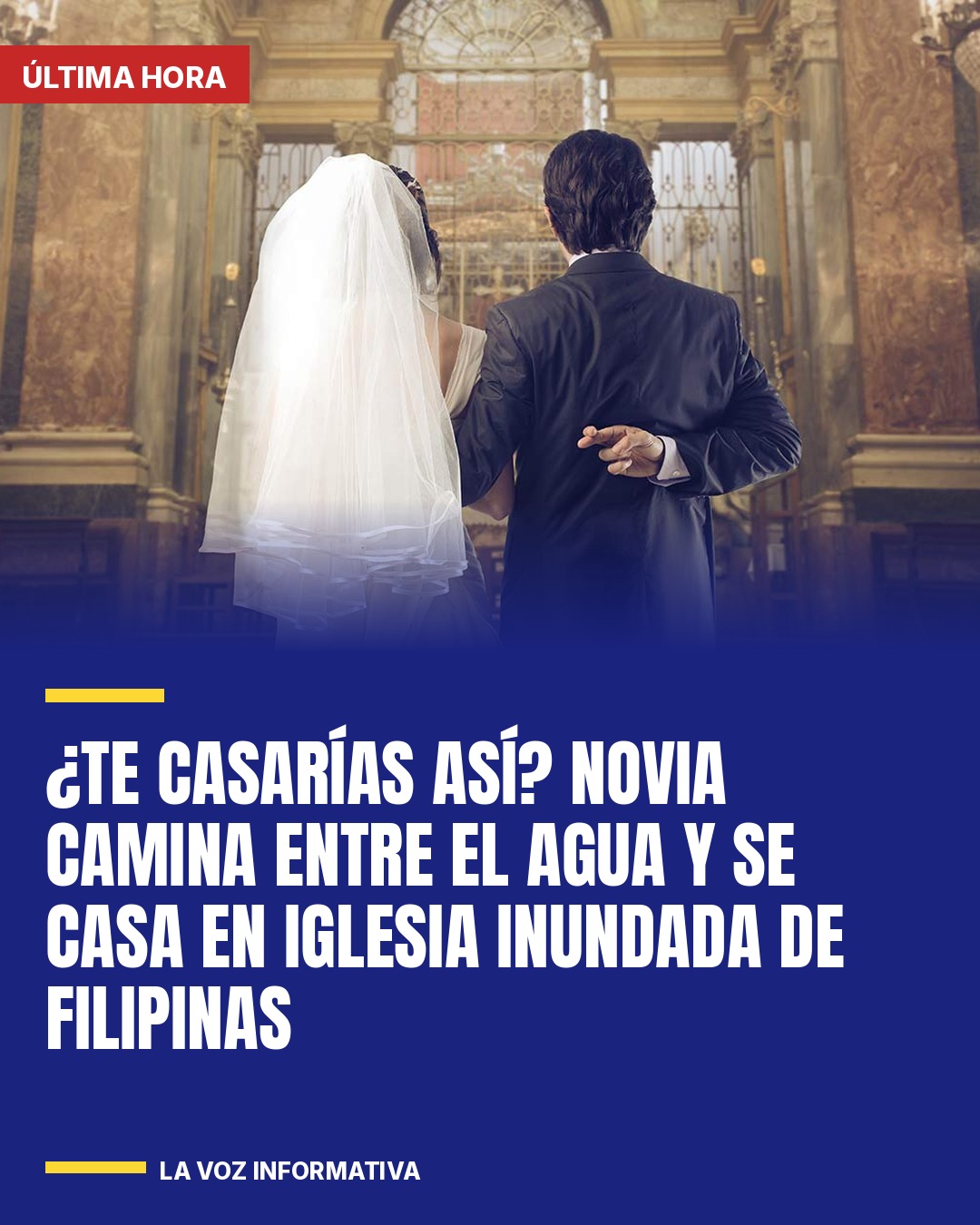 te-casarias-asi-novia-camina-entre-el-agua-y-se-casa-en-iglesia-inundada-de-fili-cover