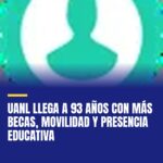 uanl-llega-a-93-anos-con-mas-becas-movilidad-y-presencia-educativa-cover