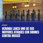 ucrania-lanza-uno-de-sus-mayores-ataques-con-drones-contra-moscu-cover