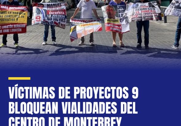 victimas-de-proyectos-9-bloquean-vialidades-del-centro-de-monterrey-cover