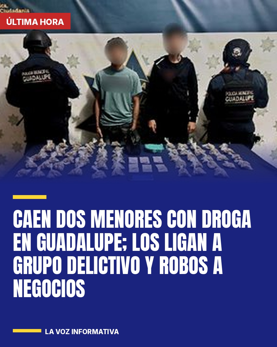 caen-dos-menores-con-droga-en-guadalupe-los-ligan-con-grupo-delictivo-y-robos-a-cover