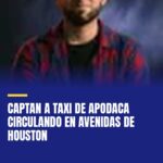 captan-a-taxi-de-apodaca-circulando-en-avenidas-de-houston-cover