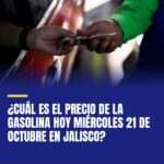 cual-es-el-precio-de-la-gasolina-hoy-miercoles-21-de-octubre-en-jalisco-cover