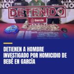 detienen-a-hombre-investigado-por-homicidio-de-bebe-en-garcia-cover