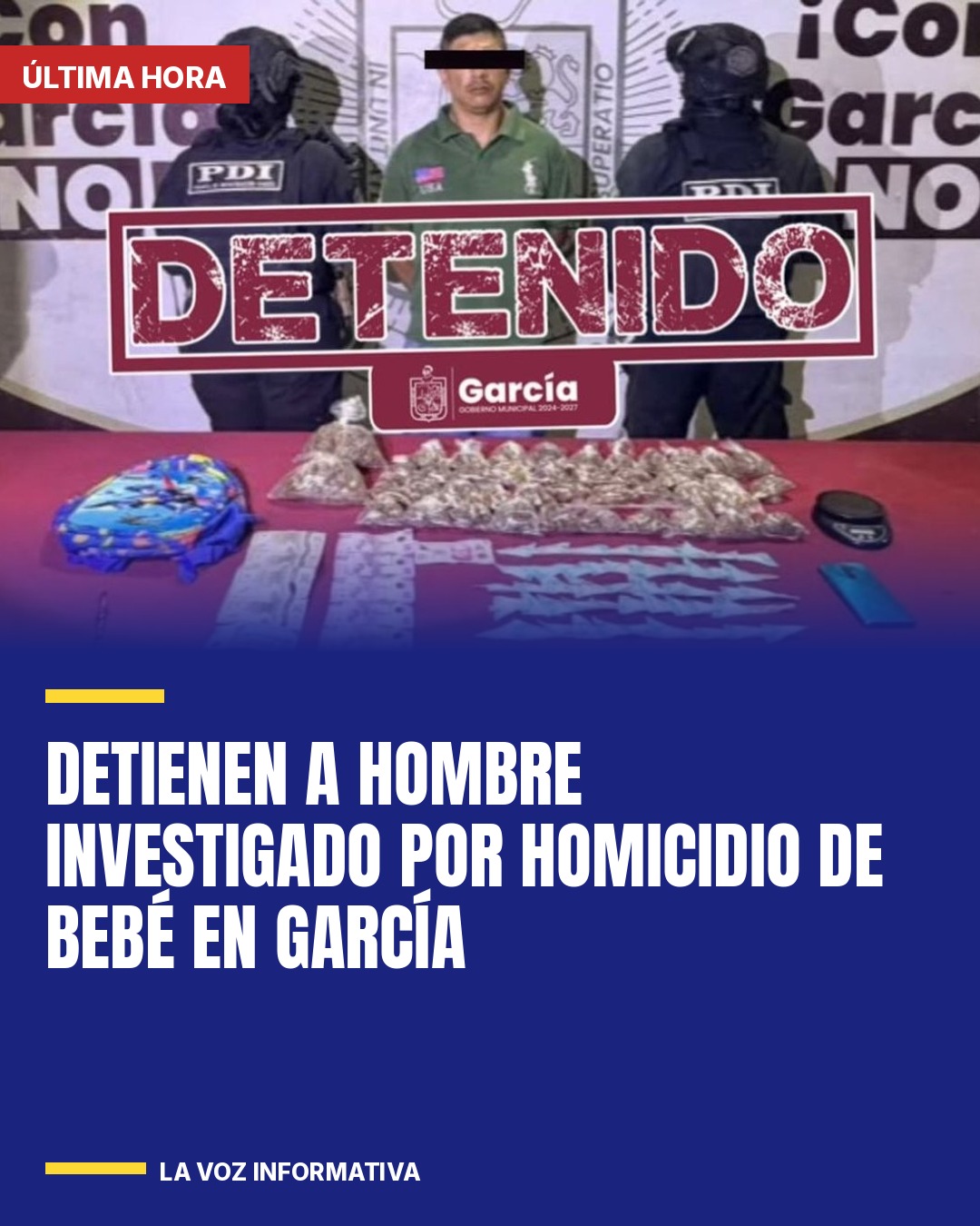 detienen-a-hombre-investigado-por-homicidio-de-bebe-en-garcia-cover