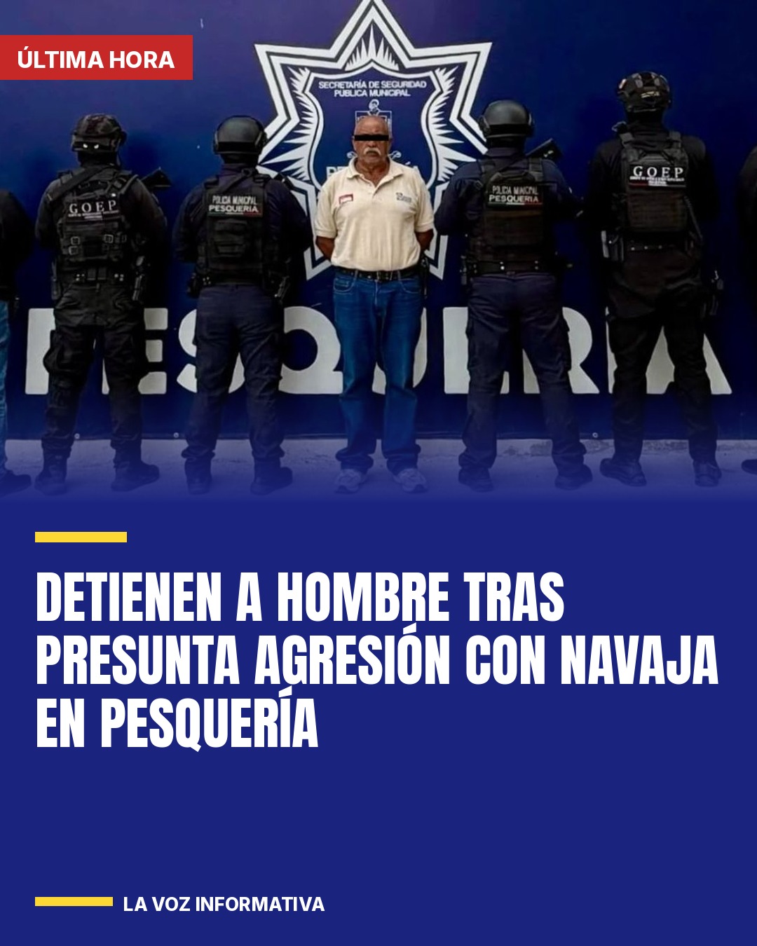 detienen-a-hombre-tras-presunta-agresion-con-navaja-en-pesqueria-cover