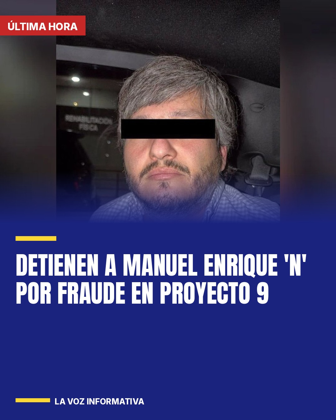 detienen-a-manuel-enrique-n-por-fraude-en-proyecto-9-cover