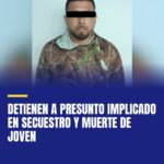 detienen-a-presunto-implicado-en-secuestro-y-muerte-de-joven-cover