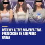 detienen-a-tres-mujeres-tras-persecucion-en-san-pedro-garza-cover