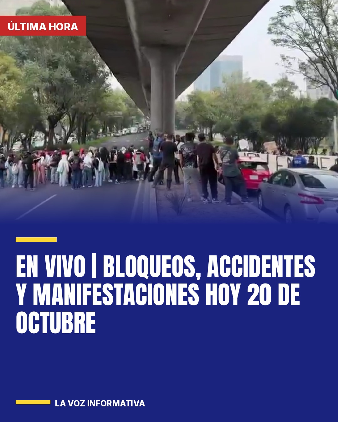 en-vivo-bloqueos-accidentes-y-manifestaciones-hoy-20-de-octubre-cover