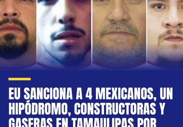 eu-sanciona-a-4-mexicanos-y-11-empresas-ligadas-al-cartel-del-noreste-cover