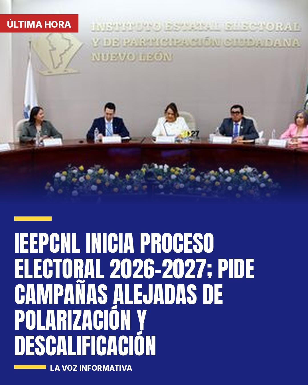 ieepcnl-inicia-proceso-electoral-2026-2027-pide-campanas-alejadas-de-polarizacio-cover