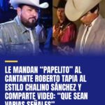le-mandan-papelito-al-cantante-roberto-tapia-al-estilo-chalino-sanchez-y-compart-cover