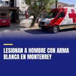 lesionan-a-hombre-con-arma-blanca-en-monterrey-cover