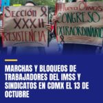 marchas-y-bloqueos-de-trabajadores-del-imss-y-sindicatos-en-cdmx-el-13-de-octubr-cover